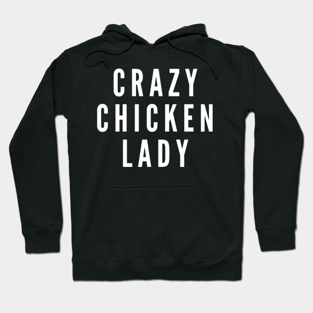 Crazy Chicken Lady Hoodie by Hello Sunshine